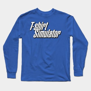 T-shirt Simulator Long Sleeve T-Shirt